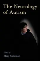 Neurologie autismu - The Neurology of Autism