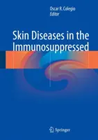 Kožní onemocnění u imunosuprimovaných osob - Skin Diseases in the Immunosuppressed