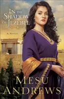 Ve stínu Jezábel - In the Shadow of Jezebel