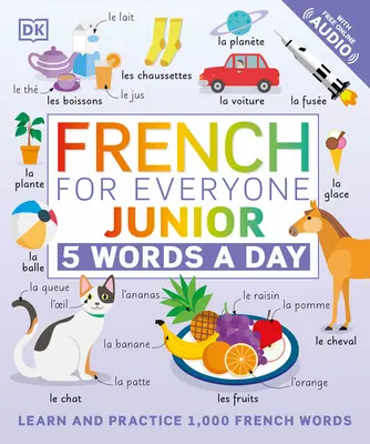 Francouzština pro každého Junior: 5 slovíček denně - French for Everyone Junior: 5 Words a Day
