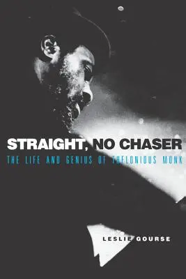 Straight, No Chaser: Život a genialita Theloniouse Monka - Straight, No Chaser: The Life and Genius of Thelonious Monk