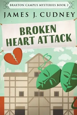 Zlomený srdeční záchvat: Vydání ve velkém nákladu - Broken Heart Attack: Large Print Edition