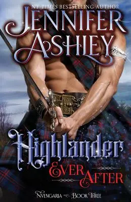 Highlander Ever After: Historická fantasy - Highlander Ever After: Historical Fantasy