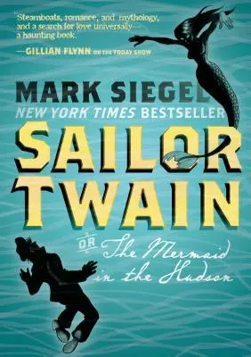 Námořník Twain: Aneb: Mořská panna v Hudsonu, desáté vydání - Sailor Twain: Or: The Mermaid in the Hudson
