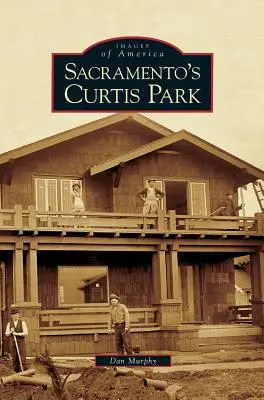 Curtisův park v Sacramentu - Sacramento's Curtis Park