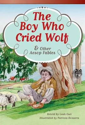 Chlapec, který plakal jako vlk a další Ezopovy bajky - The Boy Who Cried Wolf and Other Aesop Fables