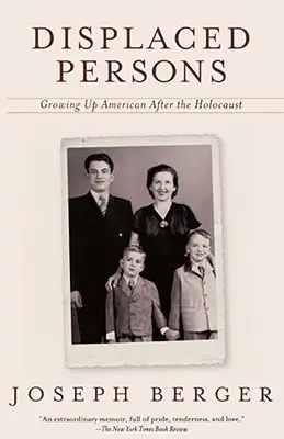 Displaced Persons: Vyrůstání v Americe po holocaustu - Displaced Persons: Growing Up American After the Holocaust