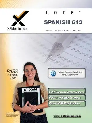 TExES Jazyky jiné než angličtina (Lote) - španělština 613 Příručka pro přípravu na test pro získání učitelské způsobilosti (Teacher Certification Test Prep Study Guide) - TExES Languages Other Than English (Lote) - Spanish 613 Teacher Certification Test Prep Study Guide