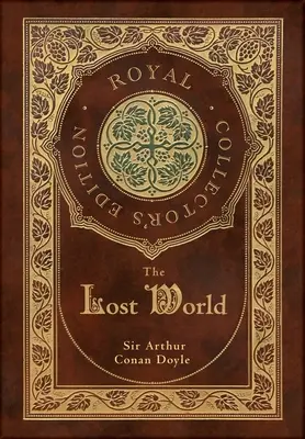 Ztracený svět (královské sběratelské vydání) (kufříková laminovaná vazba s přebalem) - The Lost World (Royal Collector's Edition) (Case Laminate Hardcover with Jacket)