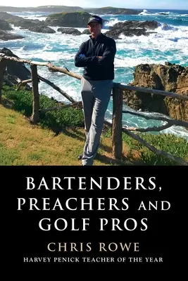 Barmani, kazatelé a golfoví profesionálové - Bartenders, Preachers and Golf Pros
