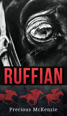 Ruffian: Největší plnokrevná klisna - Ruffian: The Greatest Thoroughbred Filly