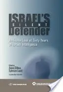 Tichý obránce Izraele: Tichý mlčenlivec: Pohled do šedesáti let izraelské zpravodajské služby zevnitř - Israel's Silent Defender: An Inside Look at Sixty Years of Israeli Intelligence