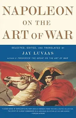 Napoleon o umění války - Napoleon on the Art of War