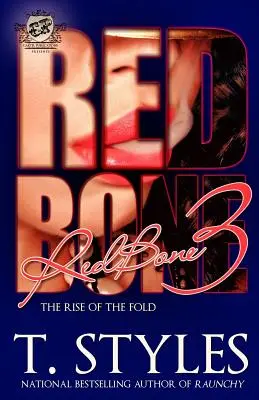Červená kost 3: The Rise of The Fold (The Cartel Publications Presents) - Redbone 3: The Rise of The Fold (The Cartel Publications Presents)