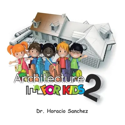 Architektura pro děti 2 - Architecture for Kids 2