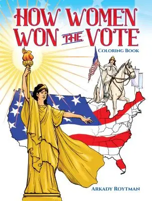 Jak ženy vyhrály volby Omalovánky - How Women Won the Vote Coloring Book