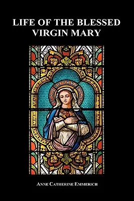 Život Panny Marie (vázané vydání) - Life of the Blessed Virgin Mary (Hardback)