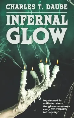 Pekelná záře - Infernal Glow