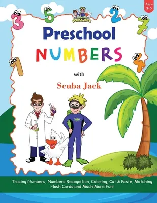 Učte se čísla s předškolními dobrodružstvími potápěče Jacka - Learn Numbers with the Preschool Adventures of Scuba Jack