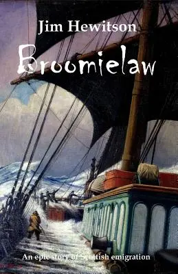 Broomielaw: Skotská historická fikce - Broomielaw: Scottish Historical Fiction