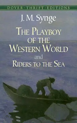 Playboy západního světa a jezdci k moři - The Playboy of the Western World and Riders to the Sea