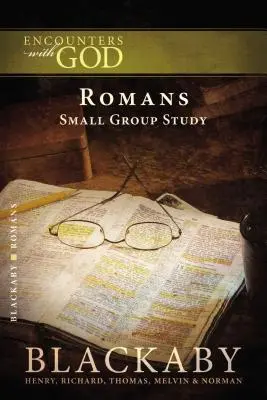 Římanům: Řím: Série biblických studií Blackaby - Romans: A Blackaby Bible Study Series