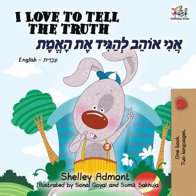 Rád říkám pravdu (anglicko-hebrejská dvojjazyčná kniha) - I Love to Tell the Truth (English Hebrew Bilingual Book)