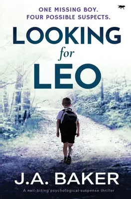 Hledá se Leo: A Nail-Biting Psychological Suspense Thriller (Psychologický thriller s napětím, který kouše hřebíky) - Looking for Leo: A Nail-Biting Psychological Suspense Thriller