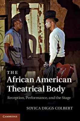 Afroamerické divadelní tělo - The African American Theatrical Body