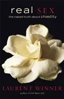 Echter Sex: Die nackte Wahrheit über Keuschheit - Real Sex: The Naked Truth about Chastity