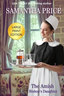 Amišská biskupova dcera VELKÝ TISK - The Amish Bishop's Daughter LARGE PRINT