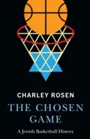 Vyvolená hra: Židovská basketbalová historie - The Chosen Game: A Jewish Basketball History