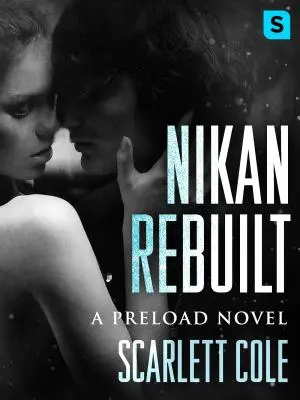 Nikan Rebuilt: Nikan: Parní, emotivní romance s rockovou hvězdou - Nikan Rebuilt: A Steamy, Emotional Rockstar Romance
