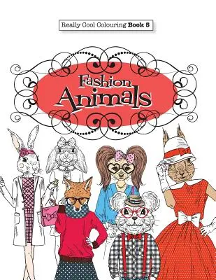Opravdu COOL omalovánky 5: Módní zvířata - Really COOL Colouring Book 5: Fashion Animals