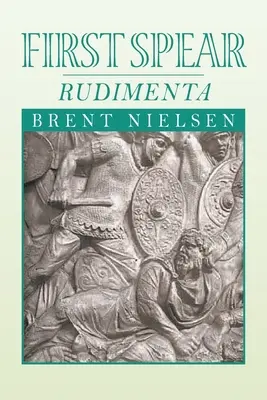 První oštěp: Rudimenta - First Spear: Rudimenta