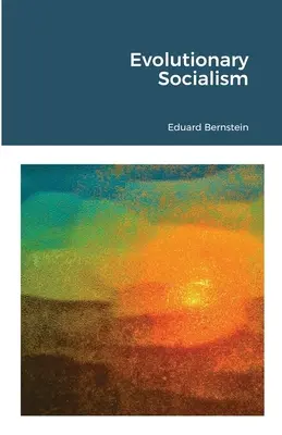 Evoluční socialismus - Evolutionary Socialism