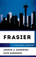 Frasier: Kulturní historie - Frasier: A Cultural History