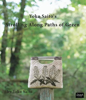 Yoko Saito's Strolling Along Paths of Green (Procházky po zelených stezkách) - Yoko Saito's Strolling Along Paths of Green