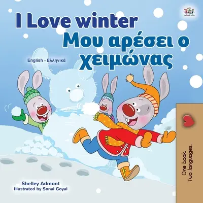 Miluji zimu (anglicko-řecká dvojjazyčná kniha pro děti) - I Love Winter (English Greek Bilingual Children's Book)