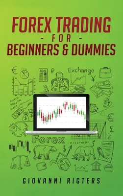 Forexové obchodování pro začátečníky a hlupáky - Forex Trading for Beginners & Dummies