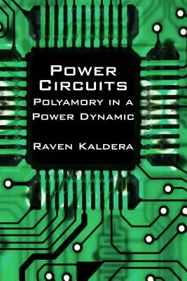Energetické obvody: Polyamorie v dynamice moci - Power Circuits: Polyamory in a Power Dynamic