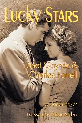 Šťastné hvězdy: Janet Gaynorová a Charles Farrell - Lucky Stars: Janet Gaynor and Charles Farrell