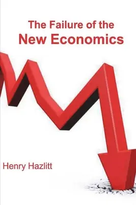 Selhání nové ekonomie - The Failure of the New Economics