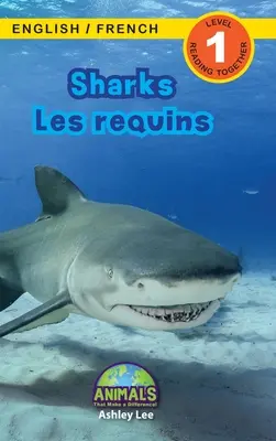 Žraloci / Les requins: (Anglais / Franais) Animals That Make Difference! (Engaging Readers, Level 1) - Sharks / Les requins: Bilingual (English / French) (Anglais / Franais) Animals That Make a Difference! (Engaging Readers, Level 1)