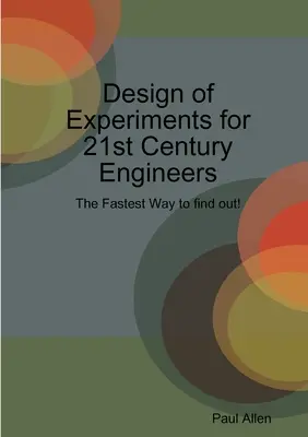 Navrhování experimentů pro inženýry 21. století - Design of Experiments for 21st Century Engineers