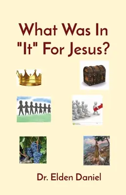 Co z toho měl Ježíš? - What Was In It For Jesus?