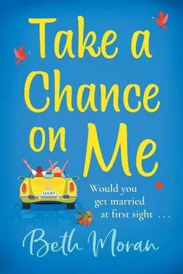 Riskni to se mnou - Take a Chance on Me