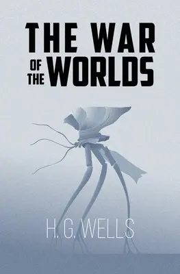 Válka světů (klasika Čtenářské knihovny) - The War of the Worlds (Reader's Library Classics)