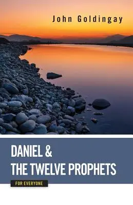 Daniel a dvanáct proroků pro každého - Daniel and the Twelve Prophets for Everyone