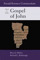 Společenskovědní komentář k Janovu evangeliu - Social Science Commentary on the Gospel of John